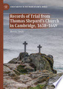 Records of Trial from Thomas Shepard's Church in Cambridge, 1638-1649 : Heroic Souls /