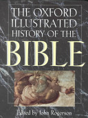 The Oxford illustrated history of the Bible /