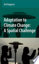 Adaptation to climate change : a spatial challenge /