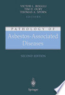 Pathology of asbestos-associated diseases /