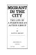 Migrant in the city ; the life of a Puerto Rican action group /