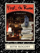 First, the raven : a preface /