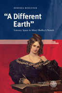 A different earth. Literary space in Mary Shelley?s novels /