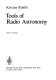 Tools of radio astronomy /