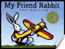 My friend Rabbit /