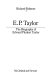 E. P. Taylor : the biography of Edward Plunket Taylor /