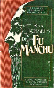 Sax Rohmer's the drums of Fu Manchu /