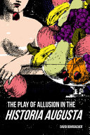 The Play of Allusion in the Historia Augusta /