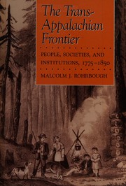 The trans-Appalachian frontier : people, societies, and institutions, 1775-1850 /