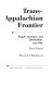 Trans-Appalachian frontier : people, societies, and institutions, 1775-1850 /