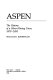 Aspen : the history of a silver-mining town, 1879-1893 /