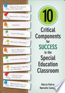 10 critical components for success in the special education classroom /