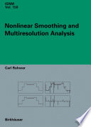 Nonlinear smoothing and multiresolution analysis /