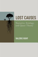 Lost causes : narrative, etiology, and queer theory /