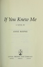 If you knew me : a novel /