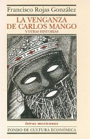 La venganza de Carlos Mango y otras historias /