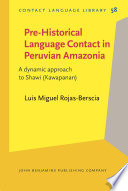 Pre-historical language contact in Peruvian Amazonia : a dynamic approach to Shawi (Kawapanan) /