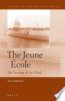 The jeune école : the strategy of the weak /