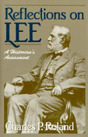 Reflections on Lee : a historian's assessment /