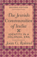 The Jewish communities of India : identity in a colonial era /