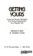 Getting yours : financial success strategies for young professionals in a tougher era /