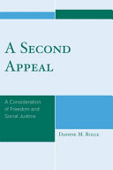 A second appeal : a consideration of freedom and social justice /