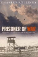 Prisoner of war : voices from captivity during the Second World War /