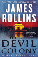 The devil colony : a Sigma Force novel /