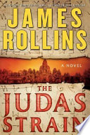 The Judas strain : a Sigma force novel /