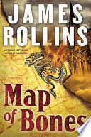 Map of bones : a Sigma Force novel /