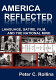 America reflected : language, satire, film, and the national mind /