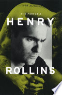 The portable Henry Rollins /