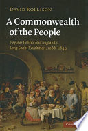 A commonwealth of the people : popular politics and England's long social revolution, 1066-1649 /