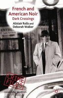 French and American noir : dark crossings /