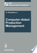 Computer-Aided Production Management /