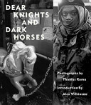 Dear knights and dark horses /