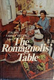 The Romagnolis' table : Italian family recipes /