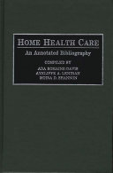 Home health care : an annotated bibliography /
