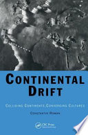 Continental drift : colliding continents, converging cultures /