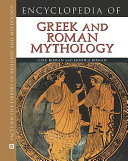 Encyclopedia of Greek and Roman mythology /