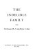 The indelible family /