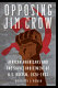 Opposing Jim Crow : African Americans and the Soviet indictment of U.S. racism, 1928-1937 /