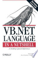 VB.NET language in a nutshell : a desktop quick reference /