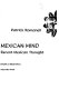 Making of the Mexican mind ; a study in recent Mexican thought /