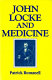 John Locke and medicine : a new key to Locke /