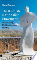 The Kurdish nationalist movement : opportunity, mobilization, and identity /