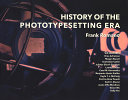 History of the phototypesetting era /