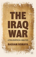 The Iraq War : a philosophical analysis /