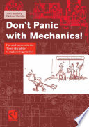 Don't panic with mechanics : fun and success in the "loser discipline" of engineering studies /