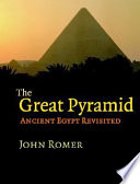 The Great Pyramid : ancient Egypt revisited /